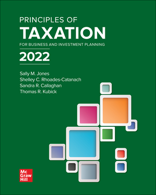 Loose Leaf for Principles of Taxation for Business and Investment Planning 2022 Edition Cover Image