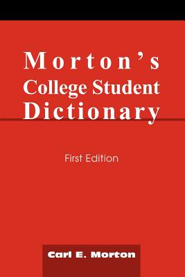 Morton's College Student Dictionary: First Edition Cover Image