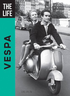 The Life Vespa By Eric Dregni Cover Image
