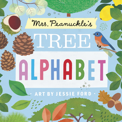 Mrs. Peanuckle's Tree Alphabet (Mrs. Peanuckle's Alphabet #6)