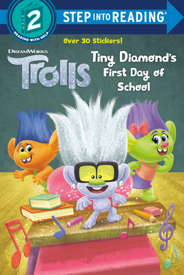 Tiny Diamond's First Day of School (DreamWorks Trolls) (Step into Reading) By David Lewman, Fabio Laguna (Illustrator), Grace Mills (Illustrator) Cover Image