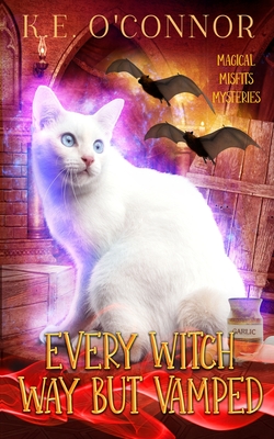 Every Witch Way but Vamped (Magical Misfits Mysteries #2)