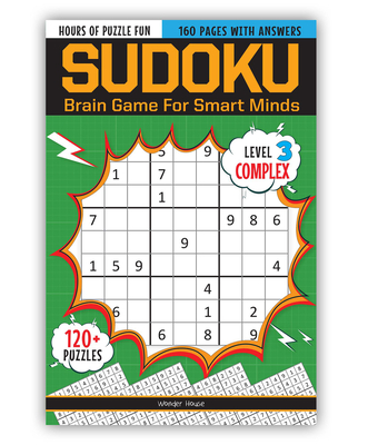 Sudoku - Brain Booster Puzzles for Kids: Level 3 (Complex) (Brain Games For Smart Minds) By Wonder House Books Cover Image