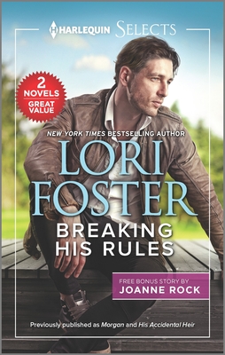 Breaking His Rules By Lori Foster, Joanne Rock Cover Image