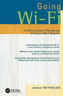 Going Wi-Fi: Networks Untethered with 802.11 Wireless Technology By Janice Reynolds Cover Image