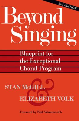 Beyond Singing: Blueprint for the Exceptional Choral Program [With CDROM] Cover Image
