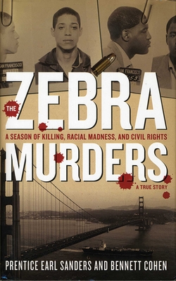 The Zebra Murders: A Season of Killing, Racial Madness and Civil Rights Cover Image