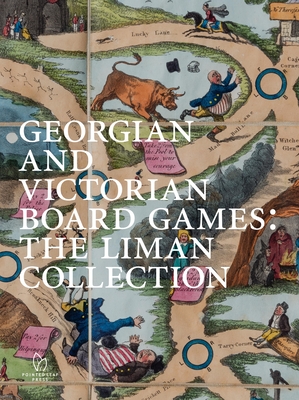 Georgian and Victorian Board Games: The Liman Collection Cover Image