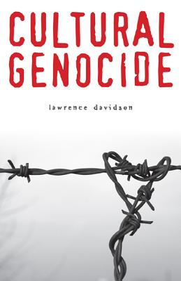 Cultural Genocide (Genocide, Political Violence, Human Rights )