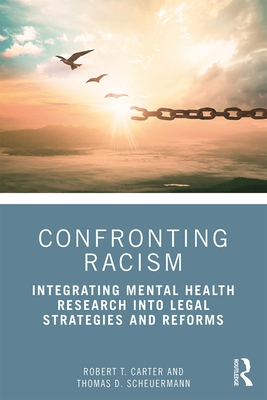 Confronting Racism: Integrating Mental Health Research into Legal Strategies and Reforms Cover Image