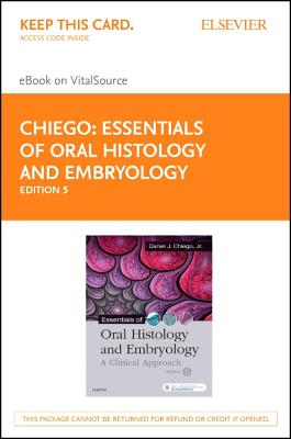 Essentials of Oral Histology and Embryology Elsevier eBook on Vitalsource (Retail Access Card): A Clinical Approach Cover Image