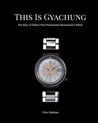 This Is Gyachung By Chris Dahlman Cover Image