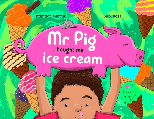 Mr. Pig Bought Me Ice Cream Cover Image
