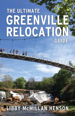The Ultimate Greenville Relocation Guide Cover Image
