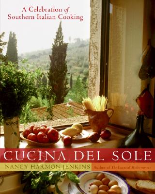 Cucina del Sole: A Celebration of Southern Italian Cooking Cover Image