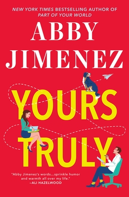 Yours Truly By Abby Jimenez Cover Image