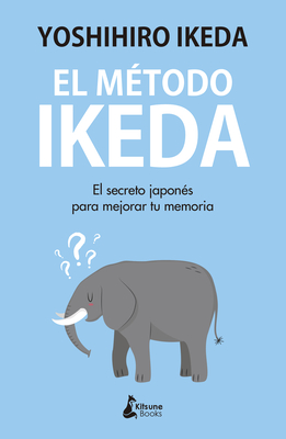 El Metodo Ikeda By Yoshihiro Ikeda Cover Image