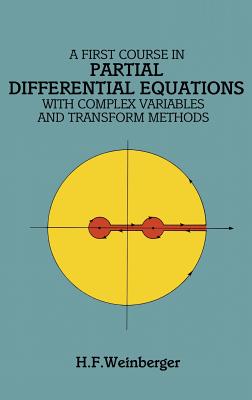 A First Course in Partial Differential Equations: With Complex Variables and Transform Methods (Dover Books on Mathematics) Cover Image