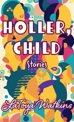 Holler, Child: Stories Cover Image