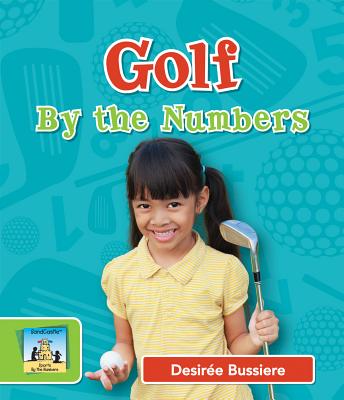 Golf by the Numbers (Sports by the Numbers) Cover Image