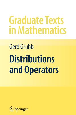 Distributions and Operators (Graduate Texts in Mathematics #252)
