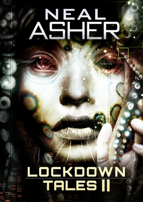 Lockdown Tales 2 By Neal Asher Cover Image