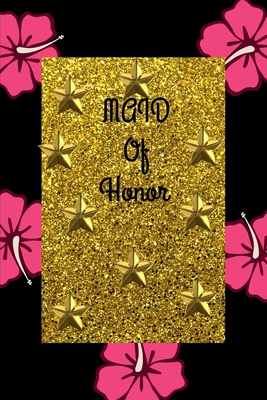 Maid Of Honor: Gift for Maid Of Honor From Bride- Be My Bridesmaid Gift- Alternative To Card- Thank You & Appreciation Gift From Coup By Zaambeu Creates Cover Image