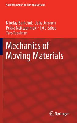 Mechanics of Moving Materials (Solid Mechanics and Its Applications #207) Cover Image