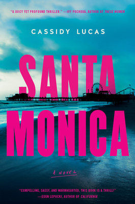 Santa Monica: A Novel Cover Image