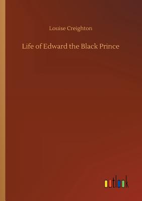 Life of Edward the Black Prince Cover Image