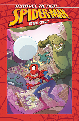 Marvel Action: Spider-Man: Extra Credit (Book One) Marvel Action: Spider-Man: Extra Credit (Book One) cover