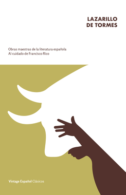 Lazarillo de Tormes / Lazarillo de Tormes By Anonymous, Francisco Rico (Editor) Cover Image