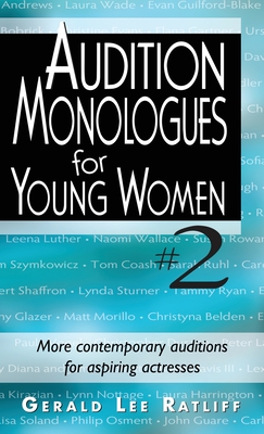 Audition Monologues for Young Women #2: More Contemporary Auditions for Aspiring Actresses Cover Image