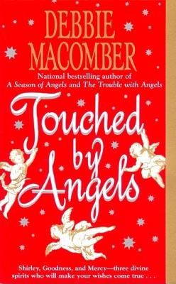 Touched by Angels By Debbie Macomber Cover Image