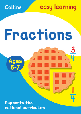 Collins Easy Learning Age 5-7 — Fractions Ages 5-7: New Cover Image