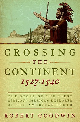 Cover for Crossing the Continent 1527-1540
