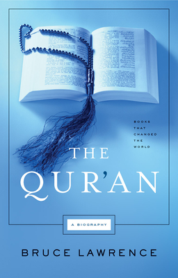 The Qur'an: Books That Changed the World By Bruce Lawrence Cover Image