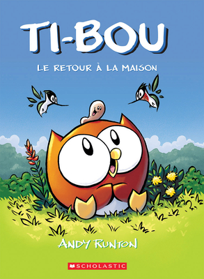 Ti-Bou: N° 1 - Le Retour À La Maison By Andy Runton, Andy Runton (Illustrator) Cover Image