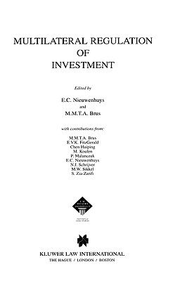 Mutilateral Regulation of Investment By E. C. Nieuwenhuys Cover Image