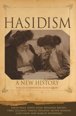 Hasidism: A New History Cover Image