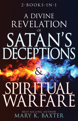 A Divine Revelation of Satan's Deceptions & Spiritual Warfare Cover Image