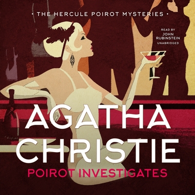 Poirot Investigates (Hercule Poirot Mysteries) By Agatha Christie, John Rubinstein (Read by) Cover Image