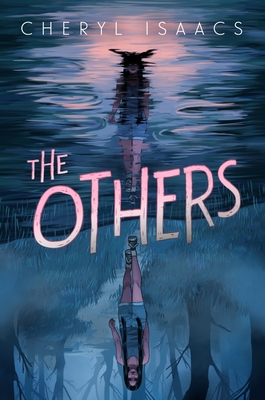 The Others (The Unfinished #2) By Cheryl Isaacs Cover Image