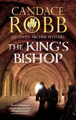The King's Bishop (Owen Archer Mystery #4)