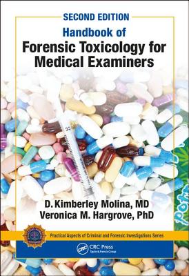 Handbook of Forensic Toxicology for Medical Examiners (Practical Aspects of Criminal and Forensic Investigations) Cover Image