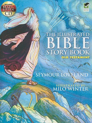 The Illustrated Bible Story Book: Old Testament [With Read & Listen CD] (Dover Read and Listen)