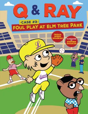 Foul Play at Elm Tree Park: Case 3 (Q & Ray #3) Cover Image