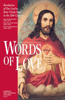 Words of Love: Revelations of Our Lord to Three Victim Souls in the 20th Century Cover Image