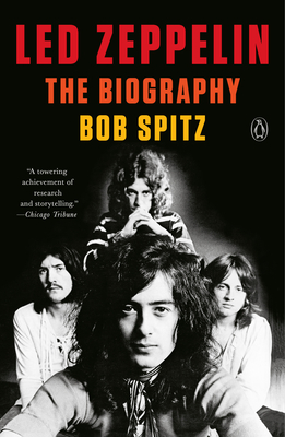 Led Zeppelin: The Biography By Bob Spitz Cover Image