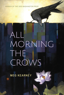 All Morning the Crows By Meg Kearney Cover Image